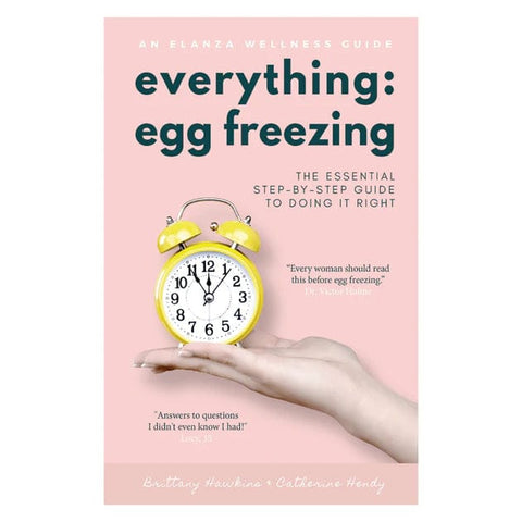 Everything: Egg Freezing